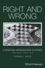 Right and Wrong: A Practical Introduction to Ethics - ISBN 9781119099291