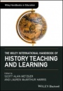 The Wiley International Handbook of History Teaching and Learning - ISBN 9781119100737
