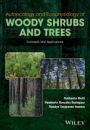 Autoecology and Ecophysiology of Woody Shrubs and Trees: Concepts and Applications - ISBN 9781119104445