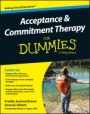 Acceptance and Commitment Therapy For Dummies - ISBN 9781119106289