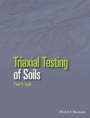 Triaxial Testing of Soils - ISBN 9781119106623