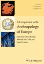 A Companion to the Anthropology of Europe - ISBN 9781119111627