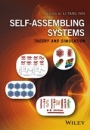 Self–Assembling Systems: Theory and Simulation - ISBN 9781119113140