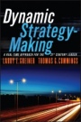 Dynamic Strategy–Making: A Real–Time Approach for the 21st Century Leader - ISBN 9781119116608