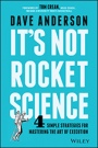 Its Not Rocket Science: 4 Simple Strategies for Mastering the Art of Execution - ISBN 9781119116639