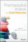 Pharmaceutical Analysis for Small Molecules - ISBN 9781119121114
