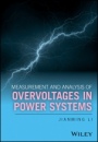 Measurement and Analysis of Overvoltages in Power Systems - ISBN 9781119128991