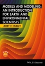Models and Modeling: An Introduction for Earth and Environmental Scientists - ISBN 9781119130369