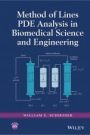 Method of Lines PDE Analysis in Biomedical Science and Engineering - ISBN 9781119130482