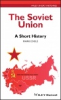 The Soviet Union: A Short History - ISBN 9781119131168
