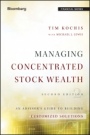 Managing Concentrated Stock Wealth: An Advisors Guide to Building Customized Solutions - ISBN 9781119131588
