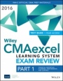 Wiley CMAexcel Learning System Exam Review 2016 + Test Bank: Part 1, Financial Planning, Performance and Control (1–year access) Set - ISBN 9781119135135