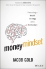 Money Mindset: Formulating a Wealth Strategy in the 21st Century - ISBN 9781119136057