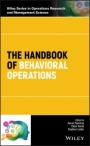 The Handbook of Behavioral Operations - ISBN 9781119138303