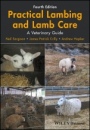 Practical Lambing and Lamb Care: A Veterinary Guide - ISBN 9781119140665