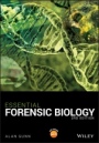 Essential Forensic Biology - ISBN 9781119141402