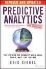 Predictive Analytics: The Power to Predict Who Will Click, Buy, Lie, or Die - ISBN 9781119145677