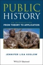 Public History: An Introduction from Theory to Application - ISBN 9781119146742
