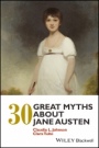 30 Great Myths about Jane Austen - ISBN 9781119146865