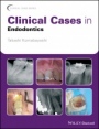 Clinical Cases in Endodontics - ISBN 9781119147046
