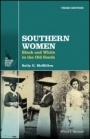 Southern Women: Black and White in the Old South - ISBN 9781119147725