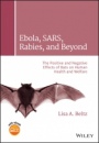 Bats and Human Health: Ebola, SARS, Rabies and Beyond - ISBN 9781119150039