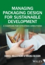 Managing Packaging Design for Sustainable Development: A Compass for Strategic Directions - ISBN 9781119150930