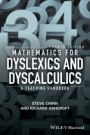 Mathematics for Dyslexics and Dyscalculics: A Teaching Handbook - ISBN 9781119159964
