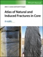 Atlas of Natural and Induced Fractures in Core - ISBN 9781119160007