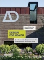 Design for Health: Sustainable Approaches to Therapeutic Architecture - ISBN 9781119162131
