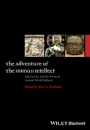 The Adventure of the Human Intellect: Self, Society, and the Divine in Ancient World Cultures - ISBN 9781119162551