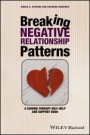 Breaking Negative Relationship Patterns: A Schema Therapy Self–Help and Support Book - ISBN 9781119162827