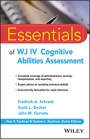 Essentials of WJ IV Cognitive Abilities Assessment - ISBN 9781119163367