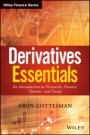 Derivatives Essentials: An Introduction to Forwards, Futures, Options and Swaps - ISBN 9781119163497