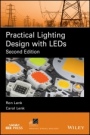 Practical Lighting Design with LEDs - ISBN 9781119165316