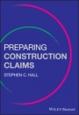 Preparing Construction Claims - ISBN 9781119166603
