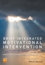 Brief Integrated Motivational Intervention: A Treatment Manual for Co–occuring Mental Health and Substance Use Problems - ISBN 9781119166658