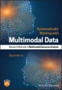 Systematically Working with Multimodal Data: Research Methods in Multimodal Discourse Analysis - ISBN 9781119168324