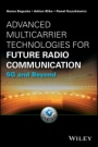 Advanced Multicarrier Technologies for Future Radio Communication: 5G and Beyond - ISBN 9781119168898