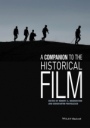 A Companion to the Historical Film - ISBN 9781119169574