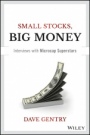 Small Stocks, Big Money: Interviews With Microcap Superstars - ISBN 9781119172550