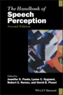 The Handbook of Speech Perception - ISBN 9781119184089