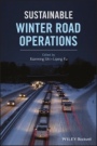 Sustainable Winter Road Operations - ISBN 9781119185062