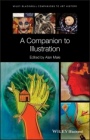 A Companion to Illustration: Art and Theory - ISBN 9781119185536