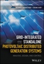 Grid–Integrated and Standalone Photovoltaic Distributed Generation Systems: Analysis, Design, and Control - ISBN 9781119187332