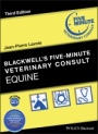 Blackwells Five–Minute Veterinary Consult: Equine - ISBN 9781119190219