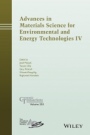 Advances in Materials Science for Environmental and Energy Technologies IV - ISBN 9781119190257