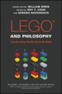 LEGO and Philosophy: Constructing Reality Brick By Brick - ISBN 9781119193975