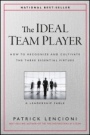 The Ideal Team Player: How to Recognize and Cultivate The Three Essential Virtues - ISBN 9781119209591