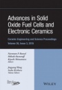 Advances in Solid Oxide Fuel Cells and Electronic Ceramics, Volume 36, Issue 3 - ISBN 9781119211495